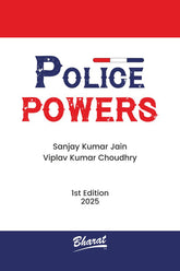 Bharat’s Police Powers by Sanjay Kumar Jain, Viplav Kumar Choudhry